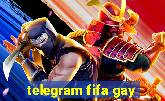 telegram fifa gay